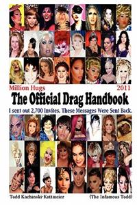 Million Hugs, The Official Drag Handbook 2011