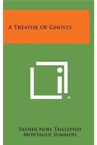 A Treatise of Ghosts