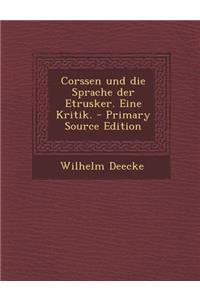 Corssen Und Die Sprache Der Etrusker. Eine Kritik.