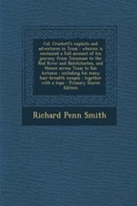 Col. Crockett's Exploits and Adventures in Texas