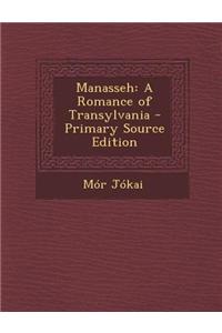 Manasseh: A Romance of Transylvania