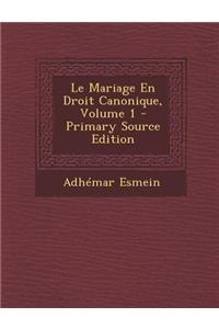 Le Mariage En Droit Canonique, Volume 1