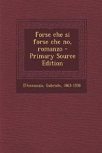 Forse che si forse che no, romanzo