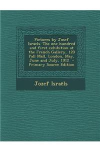 Pictures by Josef Israels. the One Hundred and First Exhibit