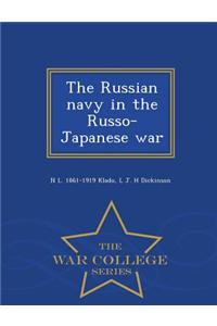 Russian Navy in the Russo-Japanese War - War College Series