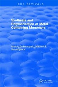 Synthesis and Polymerization of Metal-Containing Monomers