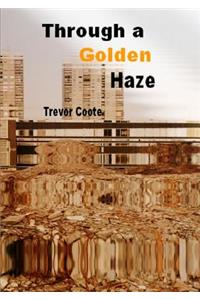 Through a Golden Haze