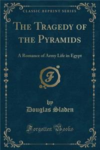 The Tragedy of the Pyramids