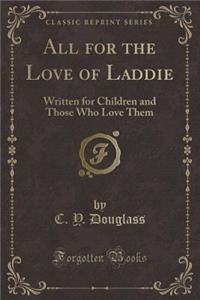 All for the Love of Laddie