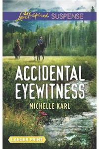 Accidental Eyewitness