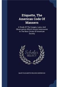 Etiquette, The American Code Of Manners
