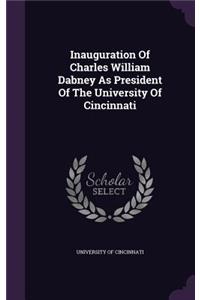 Inauguration Of Charles William Dabney As President Of The University Of Cincinnati