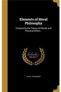 Elements of Moral Philosophy