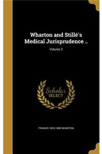 Wharton and Stillé's Medical Jurisprudence ..; Volume 3