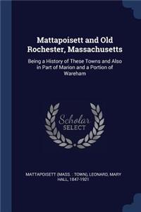 Mattapoisett and Old Rochester, Massachusetts
