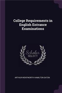 College Requirements in English Entrance Examinations