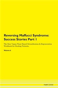 Reversing Maffucci Syndrome