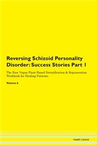 Reversing Schizoid Personality Disorder: