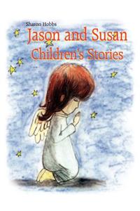 Jason and Susan Children's Stories