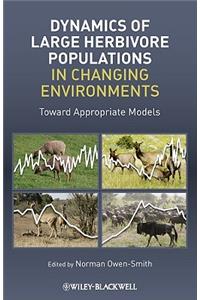 Dynamics of Large Herbivore Populations in Changing Environments