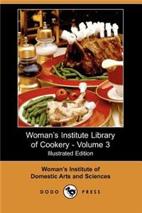 Woman's Institute Library of Cookery, Volume 3