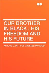 Our Brother in Black