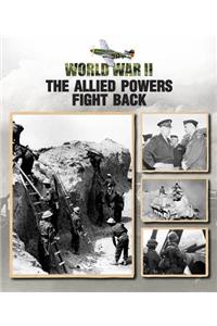 The Allied Powers Fight Back