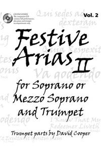 Festive Arias for Soprano or Mezzo Soprano and Trumpet, Vol. 2