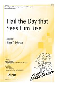 Hail the Day That Sees Him Rise