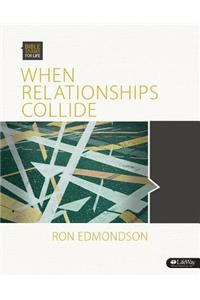 Bible Studies for Life: When Relationships Collide - Leader Kit