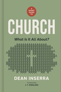 Short Guide To Church, A