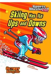 Skiing Has Its Ups and Downs