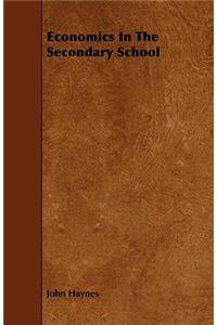 Economics in the Secondary School