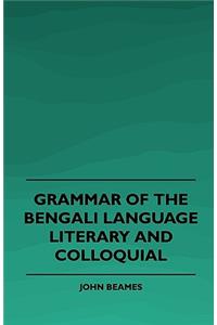 Grammar of the Bengali Language, Literary and Colloquial