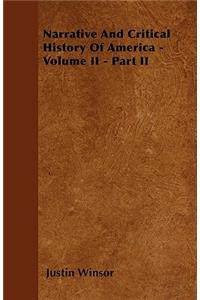 Narrative And Critical History Of America - Volume II - Part II