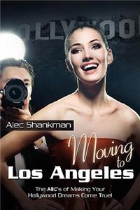 Moving to Los Angeles