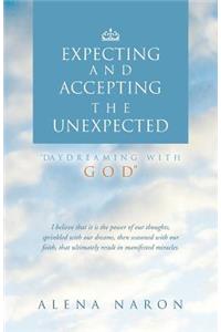 Expecting and Accepting the Unexpected