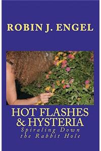 Hot Flashes & Hysteria