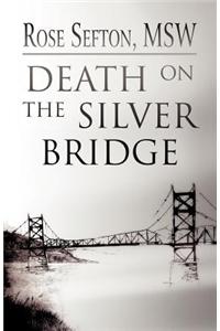 Death on the Silver Bridge