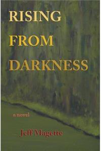 Rising From Darkness