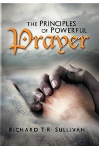 The Principles of Powerful Prayer