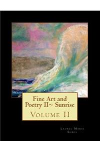 Fine Art and Poetry II Sunrise