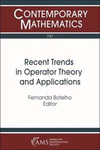 Recent Trends in Operator Theory and Applications