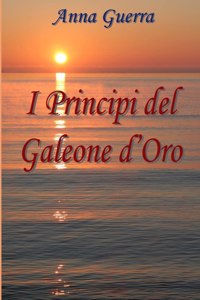 I Principi Del Galeone D'Oro