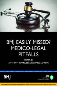Easily Missed?: Medico-legal Pitfalls