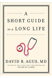 A Short Guide to a Long Life