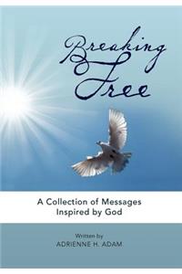 Breaking Free