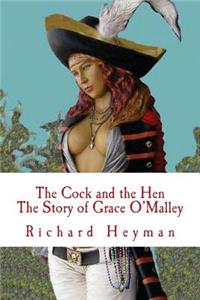 Cock and the Hen, The Story of Grace O'Malley, The Irish Princess Pirate