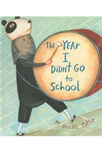 The Year I Didn't Go to School