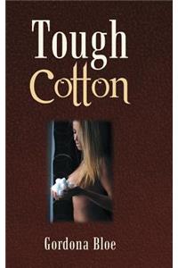 Tough Cotton